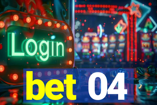 bet 04